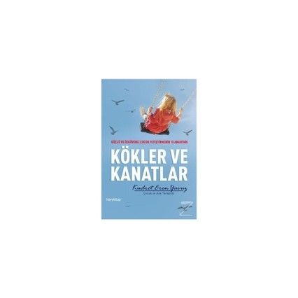 Kökler ve Kanatlar